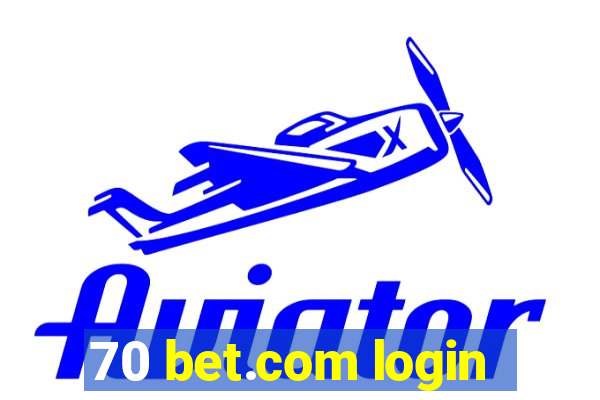 70 bet.com login